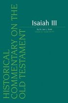 Historical Commentary on the Old Testament- Isaiah III. Volume 2 / Isaiah 49-55