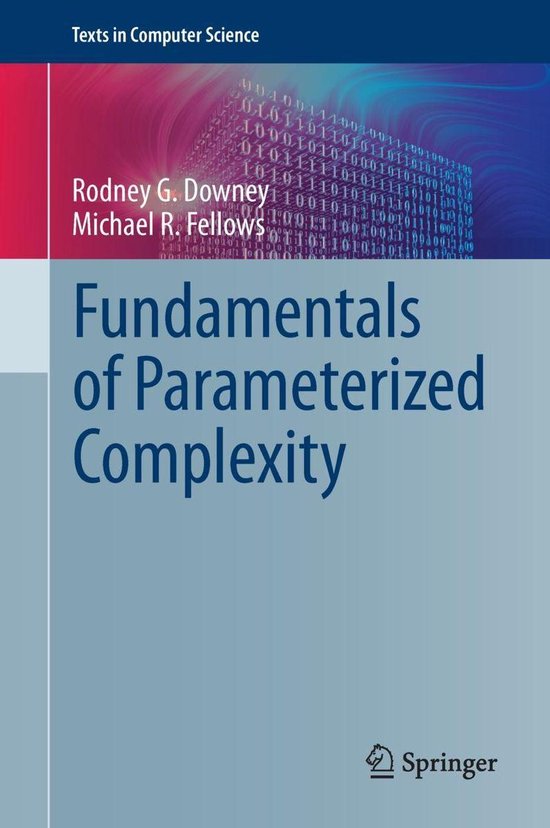 Texts in Computer Science - Fundamentals of Parameterized Complexity ...