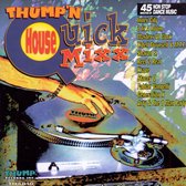 Thump 'n' House Quick Mixx