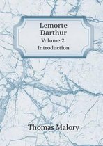 Lemorte Darthur Volume 2. Introduction