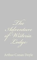 The Adventure of Wisteria Lodge