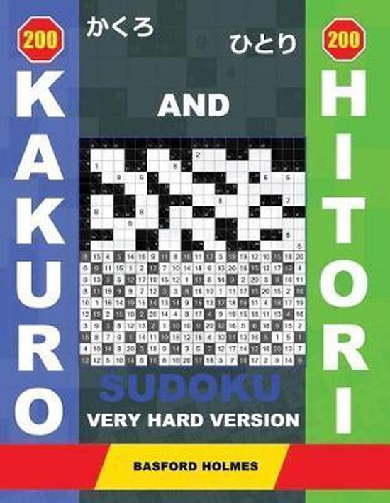 Bol 200 Kakuro And 200 Hitori Sudoku Very Hard Version Basford 