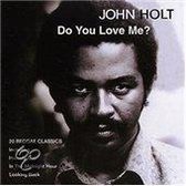 John Holt - Do You Love Me