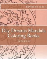 Day Dreams Mandala Coloring Books, Volume 6