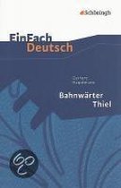 Bahnwärter Thiel. EinFach Deutsch Textausgaben