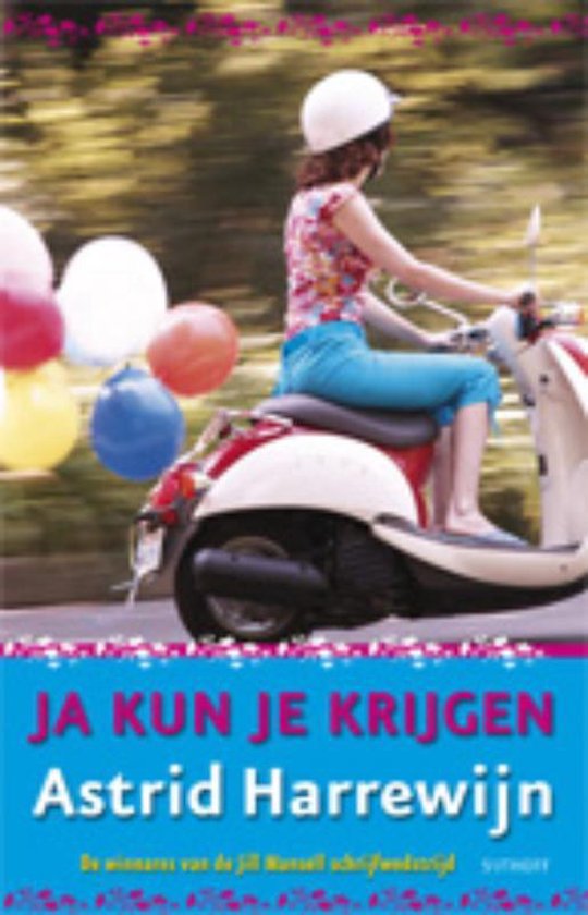Cover van het boek 'Ja kun je krijgen' van Astrid Harrewijn
