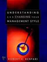 Understanding and Changing Your Management Style