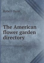 The American flower garden directory