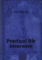 Practical life insurance