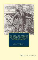 Contra el papado de Roma, fundado por el diablo