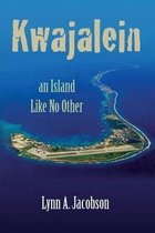 Kwajalein, an Island Like No Other