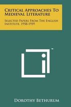 Critical Approaches to Medieval Literature