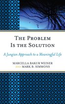 The Problem Is the Solution