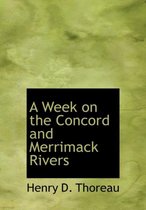 A Week on the Concord and Merrimack Rivers