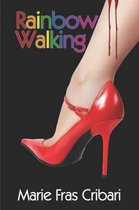 Rainbow Walking