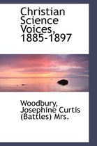 Christian Science Voices, 1885-1897