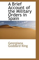A Brief Account of the Military Orders in Spain