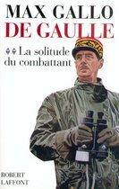 Roman 2 - De Gaulle - Tome 2