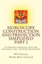 Horoscope construction and prediction simplified