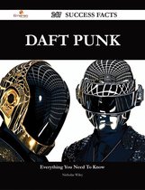 Daft Punk 247 Success Facts - Everything you need to know about Daft Punk