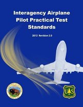 Interagency Airplane Pilot Practical Test Standards 2012