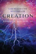 God Reveals the Mysteries of Creation