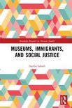Routledge Research in Museum Studies - Museums, Immigrants,  ... - cover