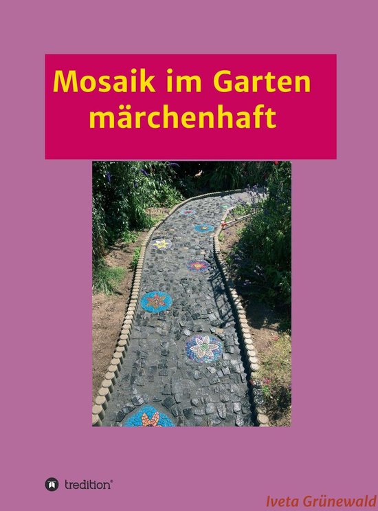Mosaik im Garten märchenhaft - cover