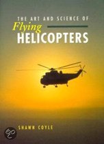 The Art and Science of Flying Helicopters