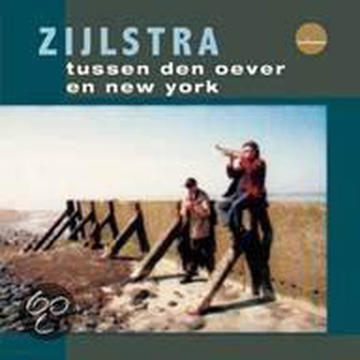 Zijlstra – Tussen Den Oever En New York