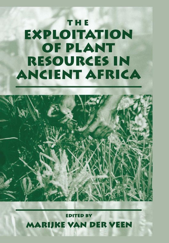 The Exploitation of Plant Resources in Ancient Africa - cover