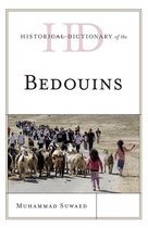 Historical Dictionaries of Peoples and Cultures - Historical Dictionary of the Bedouins