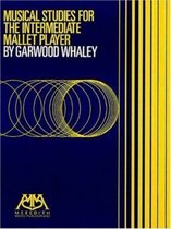 Musical Studies for the intermediate Mallet Player