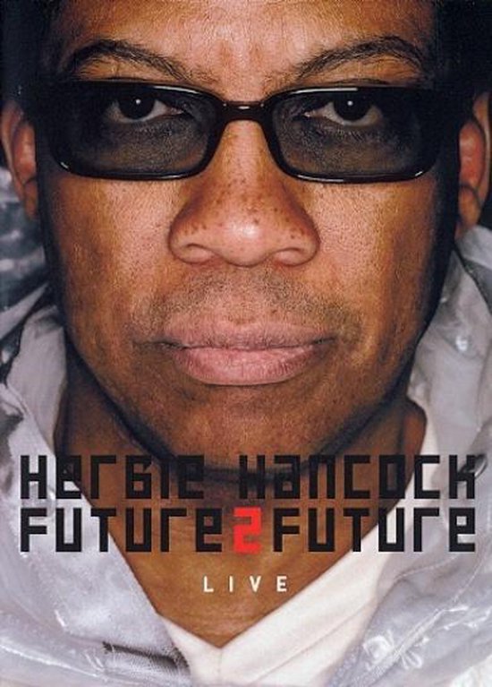 Cover van de film 'Herbie Hancock - Future To Future'