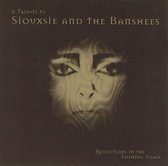 A Tribute To The Siouxsie And The Banshees: Reflections In The Looking Glass