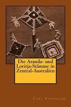 Die Aranda- und Loritja-Stamme in Zentral-Australien