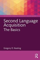 The Routledge E-Modules on Contemporary Language Teaching - Second Language Acquisition: The Basics