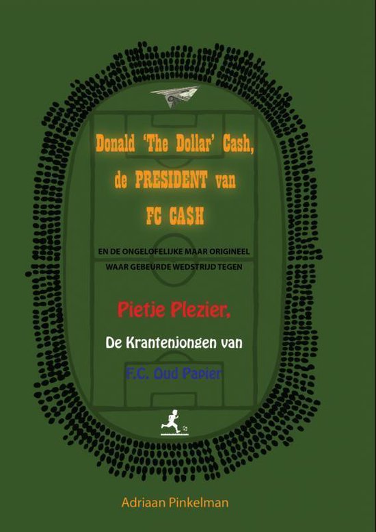 Donald 'The Dollar' Cash, de President van FC CA$H - cover