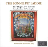 Bonnie Pit Laddie, The- A Miner's Life In Music And Song