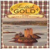 Various Artists - Scottish Gold. In The Celtic Tradit (CD)