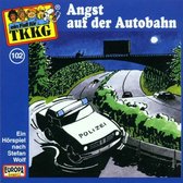 TKKG 102: Angst auf der Autobahn