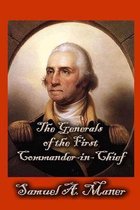 The Generals of the First Commander-In-Chief