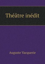 Theatre inedit