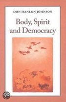 Body, Spirit and Democracy