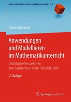 Mathematik Primarstufe und Sekundarstufe I + II - Anwendungen und Modellieren im Mathematikunterricht