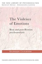 New Library of Psychoanalysis - The Violence of Emotions