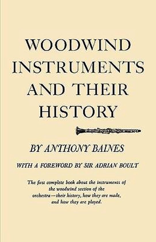 Woodwind Instruments and Their History, Anthony Baines 9780393933680