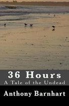 36 Hours