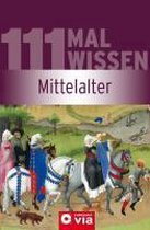 111 Mal Wissen: Mittelalter