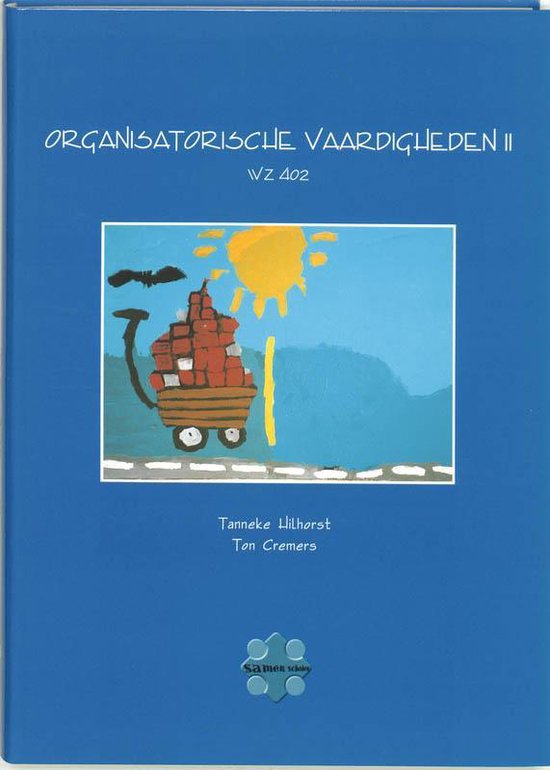 Cover van het boek 'Organisatorische vaardigheden / 2 WZ 402 / druk 1' van T. Hilhorst en T. Cremers